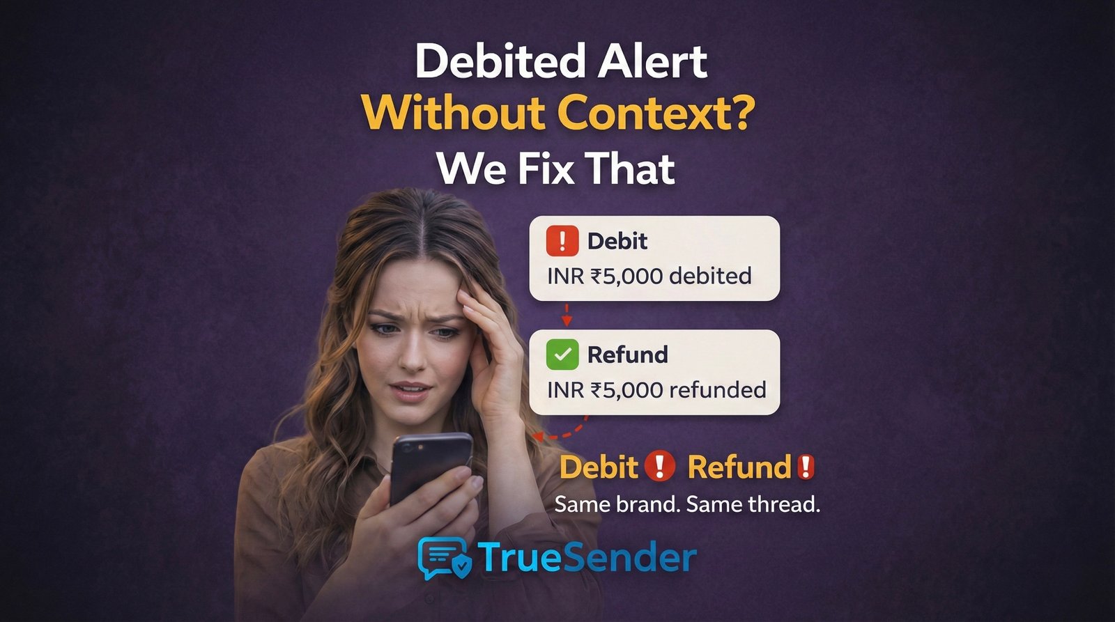 Debited Alert Without Context? We Fix That