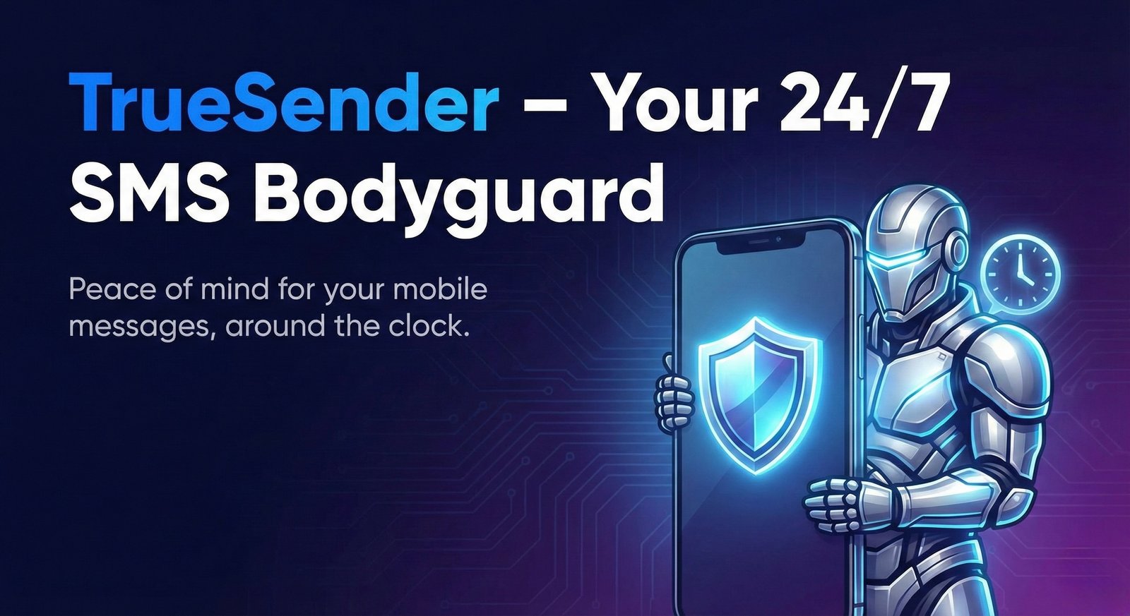 TrueSender – Your 24/7 SMS Bodyguard